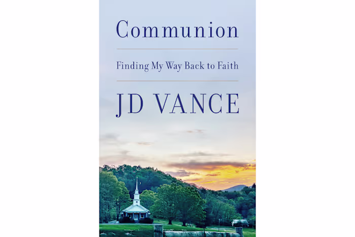 JD Vance heeft later dit voorjaar een nieuw boek over zijn religieuze geloof, 'Communion'